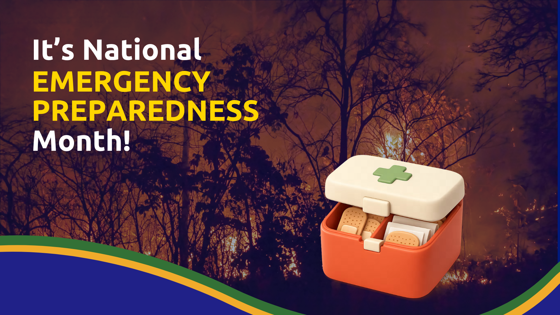 national preparedness month text overlay on burning forest and safety kit